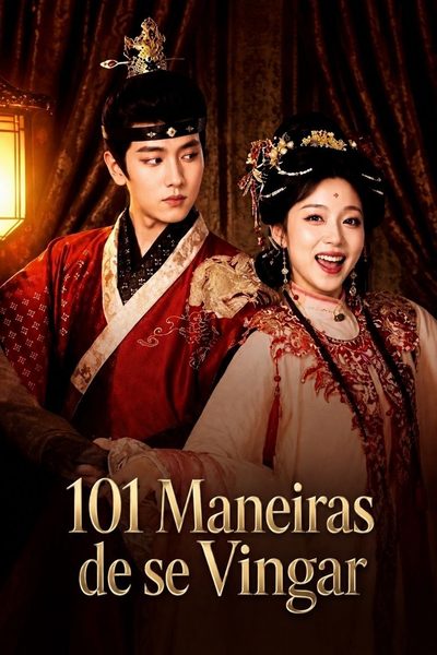 Capa da minisserie 101 Maneiras de Se Vingar Casamento Nobre: a Esposa Desprezada Destrói a Casa