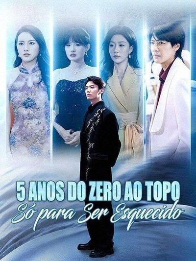 Capa da minisserie 5 Anos do Zero ao Topo Só para Ser Esquecido