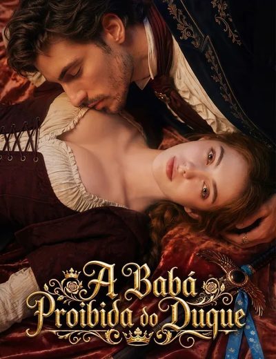 Capa da minisserie A Babá Proibida do Duque