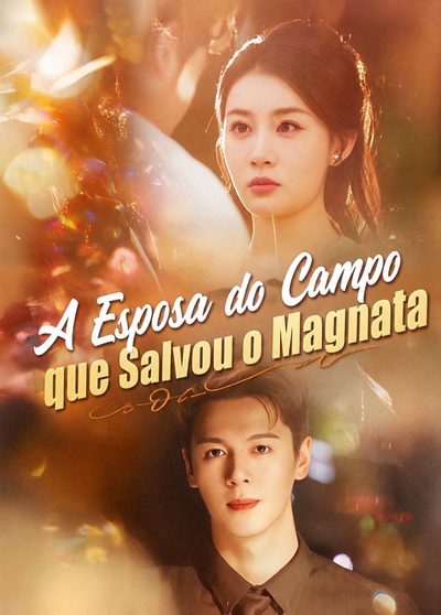 Capa da minisserie A Esposa do Campo que Salvou o Magnata