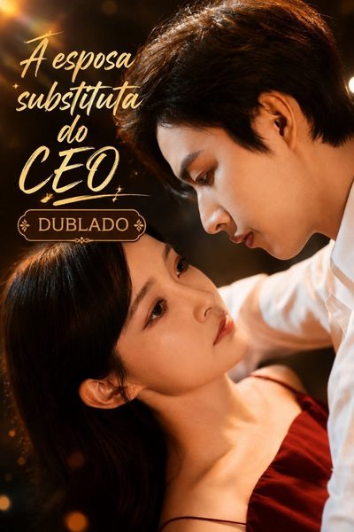 Capa da minisserie A Esposa Substituta do Ceo o Casamento do Tesouro Afogado