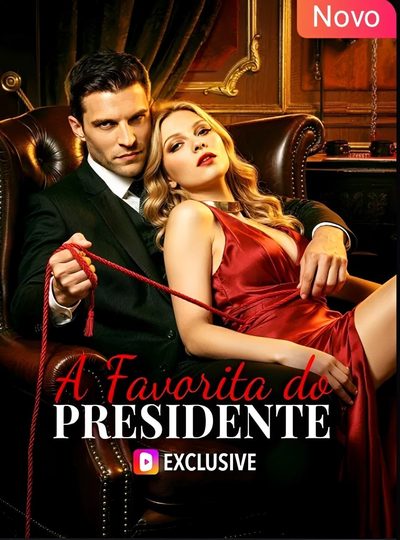 Capa da minisserie A Favorita do Presidente -