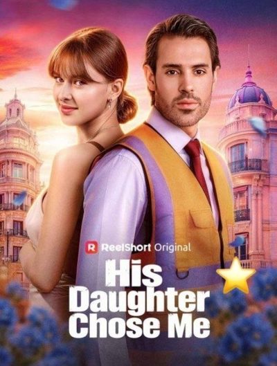 Capa da minisserie A Filha Dele Me Escolheu His Daughter Chose Me