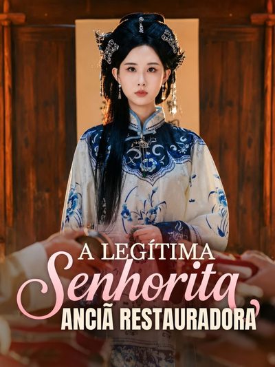 Capa da minisserie A Legítima Senhorita, Anciã Restauradora