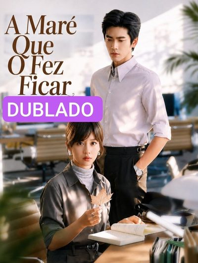 Capa da minisserie A Maré que o Fez Ficar