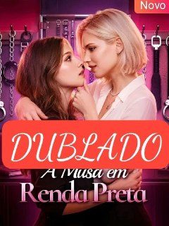 Capa da minisserie A Musa em Renda Preta Dublado Gl dublado