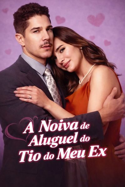 Capa da minisserie A Noiva de Aluguel do Tio do Meu Ex - the Surrogate Bride of My Ex’s Uncle
