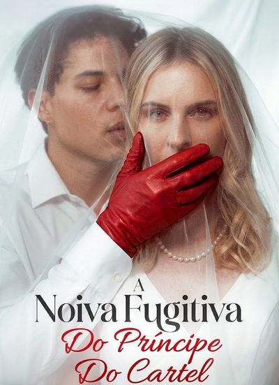 Capa da minisserie A Noiva Fugitiva do Príncipe do Cartel