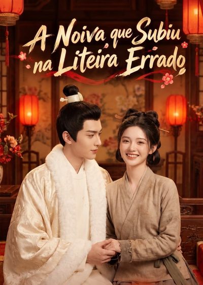 Capa da minisserie A Noiva que Subiu na Liteira Errada