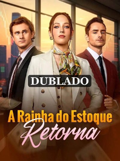 Capa da minisserie A Rainha do Estoque Retorna (dublado) dublado