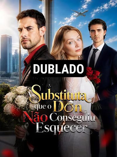 Capa da minisserie A Substituta que o Don Não Conseguiu Esquecer