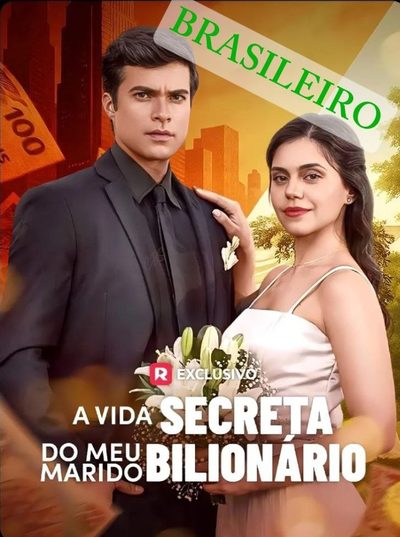 Capa da minisserie A Vida Secreta do Meu Marido Bilionário Brasileiro