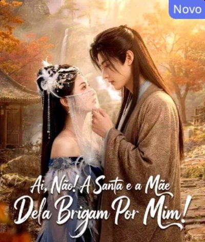Capa da minisserie Ai, Não! a Santa e a Mãe Dela Brigam por Mim! dublado