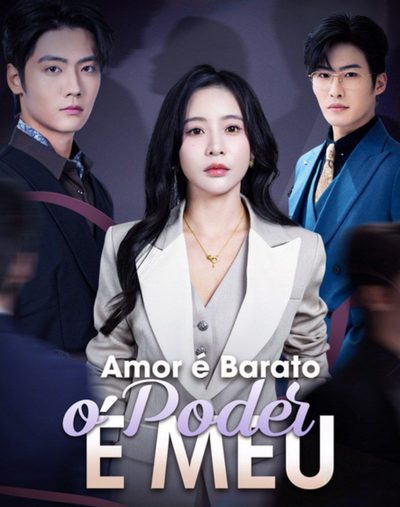 Capa da minisserie Amor É Barato, o Poder É Todo Meu