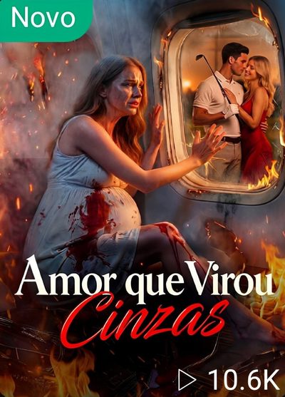 Capa da minisserie Amor que Virou Cinzas