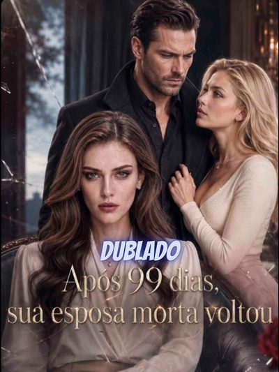 Capa da minisserie Após 99 Dias, Sua Esposa Morta Voltou