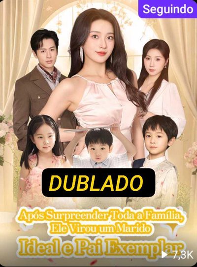 Capa da minisserie Após Surpreender Toda a Família, Ele Virou Um Marido Ideal e Pai Exemplar