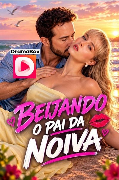 Capa da minisserie Beijando Pai da Noiva