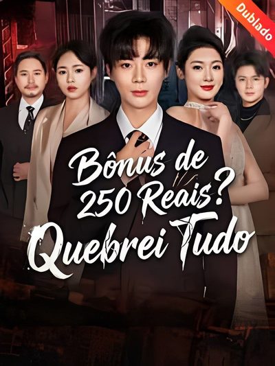 Capa da minisserie Bônus de 250 Reais ? Quebrei Tudo dublado