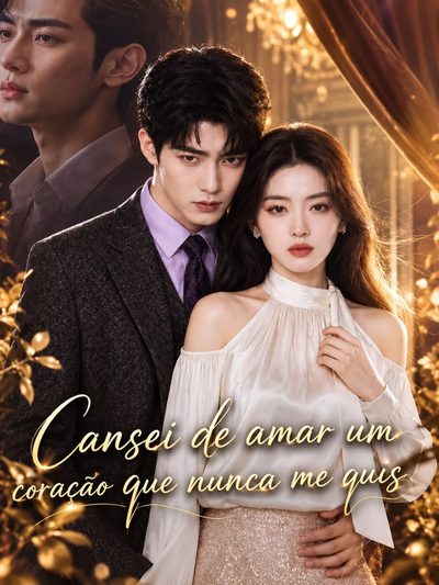 Capa da minisserie Cansei de Amar Um Coração que Nunca Me Quis