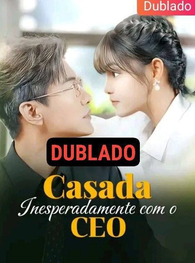 Capa da minisserie Casada Inesperadamente com o Ceo dublado