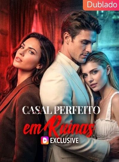 Capa da minisserie Casal Perfeito em Ruínas
