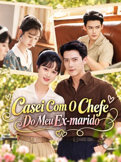 Capa da minisserie Casei com o Chefe do Meu Ex-marido