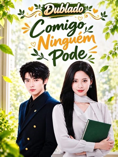 Capa da minisserie Comigo Ninguém Pode