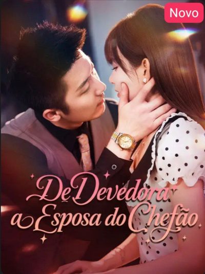 Capa da minisserie De Devedora a Esposa do Chefão