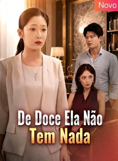 Capa da minisserie De Doce Ela Não Tem Nada