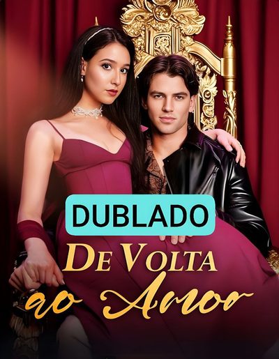 Capa da minisserie De Volta ao Amor dublado
