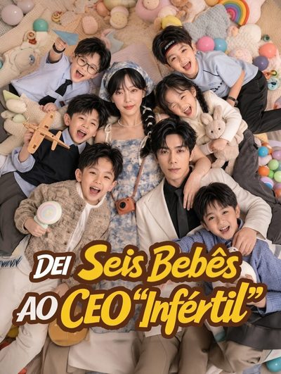 Capa da minisserie Dei Seis Bebês ao Ceo Infértil dublado