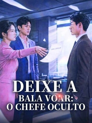 Capa da minisserie Deixe a Bala Voar: o Chefe Oculto