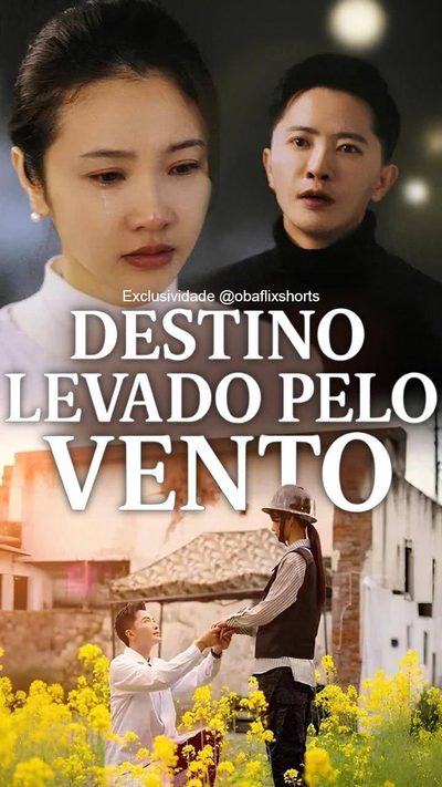 Capa da minisserie Destino Levado Pelo Vento Meu Ex Marido Se Arrependeu do Divórcio