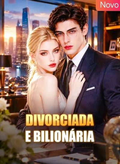Capa da minisserie Divorciada e Bilionária
