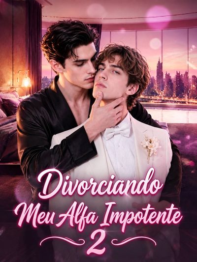 Capa da minisserie Divorciando Meu Alfa Impotente 2 - Bl