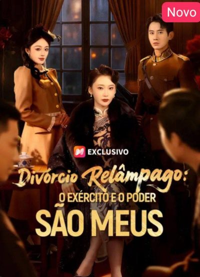 Capa da minisserie Divórcio Relâmpago: o Exército e o Poder São Meus