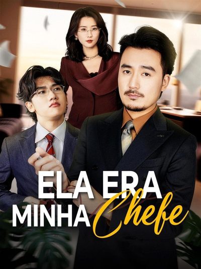 Capa da minisserie Ela Era Minha Chefe