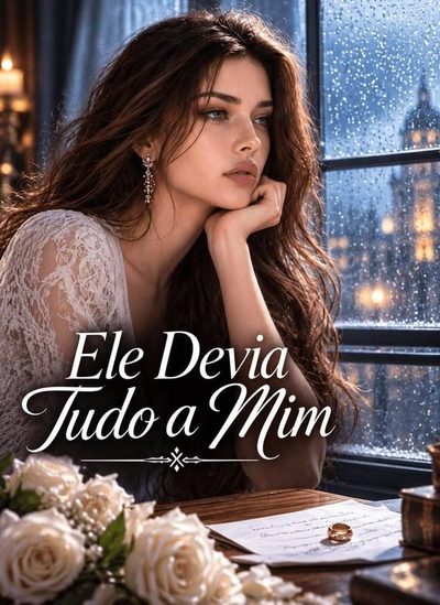 Capa da minisserie Ele Devia Tudo a Mim