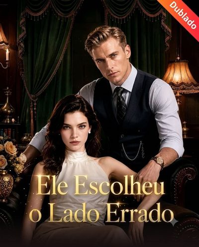 Capa da minisserie Ele Escolheu o Lado Errado