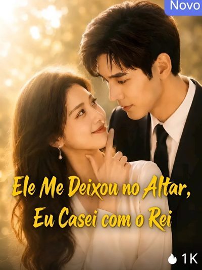 Capa da minisserie Ele Me Deixou no Altar, Eu Me Casei com o Rei