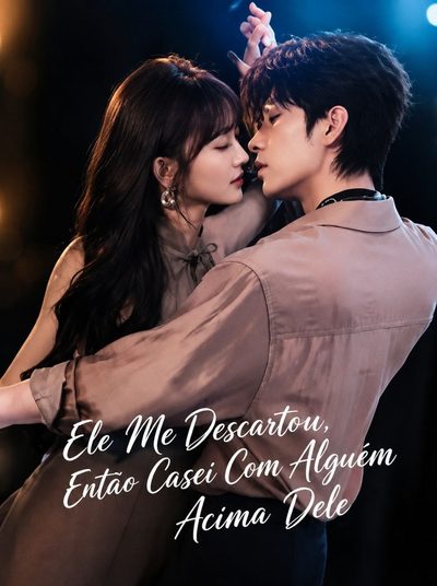 Capa da minisserie Ele Me Descartou, Então Casei com Alguém Acima Dele Ops! Casei com o Bilionário Errado
