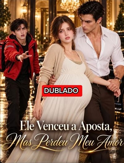 Capa da minisserie Ele Venceu a Aposta Mas Perdeu Meu Amor