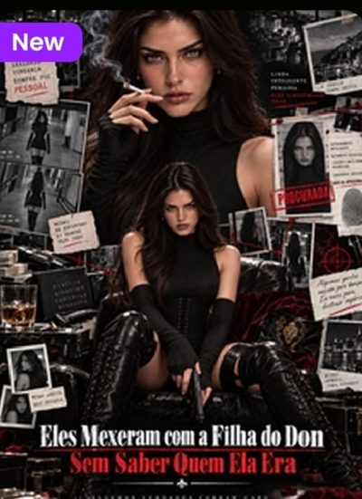 Capa da minisserie Eles Mexeram com a Filha do Don sem Saber Quem Era Ela