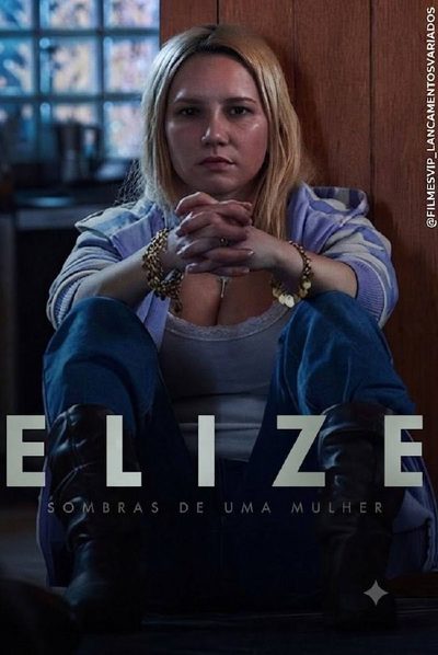 Capa da minisserie Elize: Sombras de uma Mulher (nacional) 16 2026 Crimedramasuspense Imdb: 6,1/10