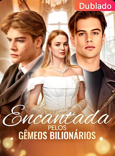 Capa da minisserie Encantada Pelos Gêmeos dublado