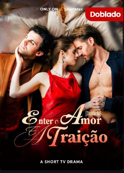 Capa da minisserie Entre o Amor e a Traição dublado