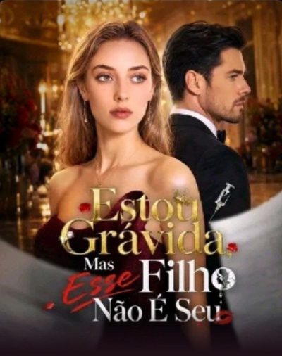 Capa da minisserie Estou Grávida Mais Esse Filho Não É Seu