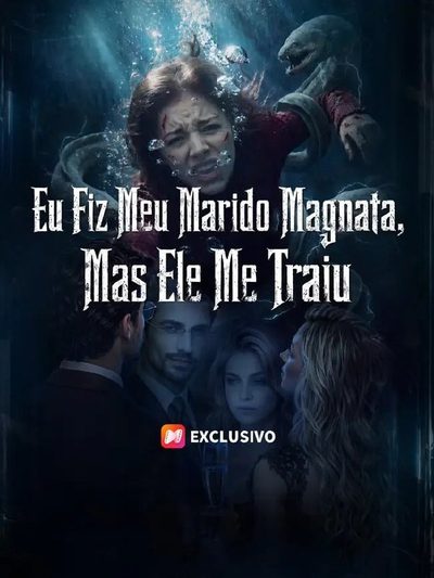 Capa da minisserie Eu Fiz Meu Marido Magnata, Mas Ele Me Traiu