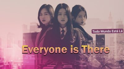 Capa da minisserie Everyone Is There (2020) Todo Mundo Está Lá